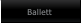 Ballett Ballett